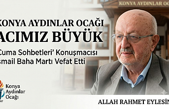 Konya Aydınlar Ocağı’nın Acı Kaybı: İsmail Baha Martı Vefat Etti