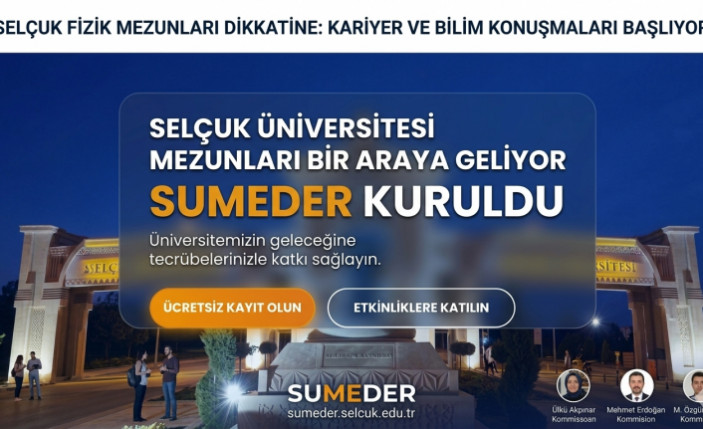 Selçuk Üniversitesi Mezunlarını Bir Araya Getiren Yeni Oluşum: SUMEDER Kuruldu!