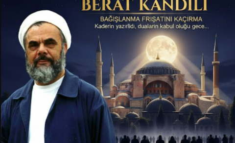 Berat Kandili: Kaderin Tayin Edildiği ve Bağışlanma Kapılarının Açıldığı Mübarek Gece